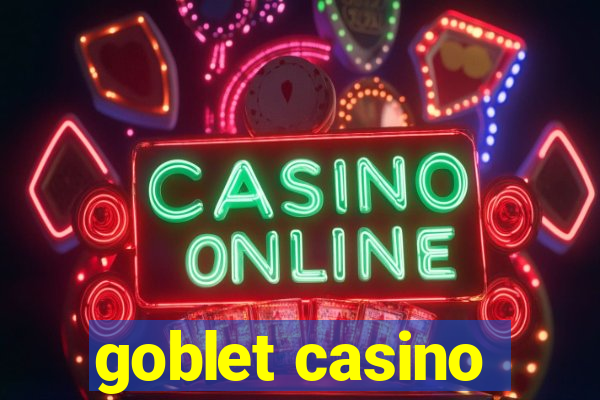 goblet casino